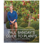 Paul Bangay's Guide to Plants - Hardcover