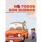 No Todos Son Buenos - Hardcover