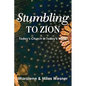 Stumbling to Zion - Paperback