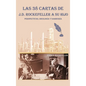 Las 38 cartas de J.D. Rockefeller a su hijo: perspectivas, ideología y sabiduría - Hardcover
