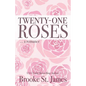 Twenty-One Roses: A Romance - Paperback