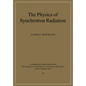 The Physics of Synchrotron Radiation - Paperback