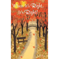 When It's Right, It's Right! - Hardcover