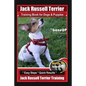Jack Russell Terrier Training Book for Dogs and Puppies by BoneUp DOG Training: Are You Ready to BoneUp? Easy Steps * Quick Results Jack Russell Terri - Paperback