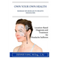 Own Your Own Health: Massage Six Muscles to Relieve Headaches - Paperback