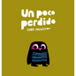 Un Poco Perdido - Hardcover