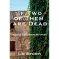 If Two of them are Dead: A Leah Contarini Mystery - Paperback