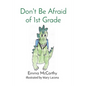 Don't Be Afraid of 1st Grade - Paperback