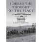 I Dread the Thought of the Place: The Battle of Antietam and the End of the Maryland Campaign - Hardcover
