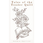 Tales of the Tender Quill - Hardcover