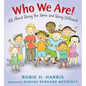Who We Are!: All about Being the Same and Being Different - Hardcover