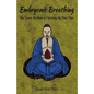 Embryonic Breathing: The Taoist Method of Opening the Dan Tian - Paperback