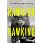 Hawking Hawking: The Selling of a Scientific Celebrity - Hardcover