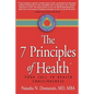 The 7 Principles of Health: Your Call to Health Consciousness - Paperback
