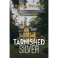 Tarnished Silver - Paperback