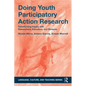 Doing Youth Participatory Action Research: Transforming Inquiry with Researchers, Educators, and Students - Paperback