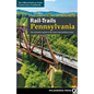 Rail-Trails Pennsylvania: The Definitive Guide to the State's Top Multiuse Trails - Hardcover