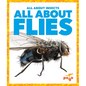All about Flies - Library Binding