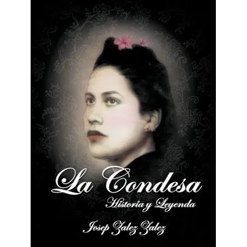 La Condesa: Historia y Leyenda - Paperback