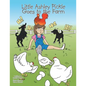 Little Ashley Pickle Goes to the Farm - Paperback