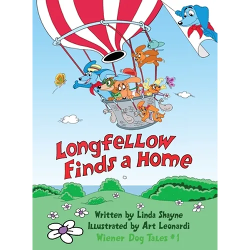 Longfellow Finds A Home: (a children's book) - Hardcover