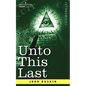 Unto This Last - Paperback