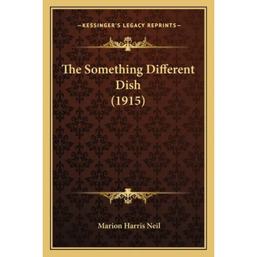 The Something Different Dish (1915) - Paperback