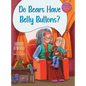 "Do Bears Have Belly Buttons?" - Hardcover