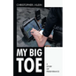 My Big Toe: A Story of Perseverance - Paperback