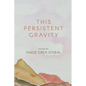 This Persistent Gravity - Paperback