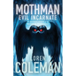 Mothman: Evil Incarnate - Paperback
