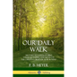 Our Daily Walk: 366 Daily Readings of Bible Verses to Inspire and Motivate the Christian Believer Year Round - Paperback