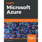 Learn Microsoft Azure: Build, manage, and scale cloud applications using the Azure ecosystem - Paperback