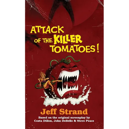 Attack of the Killer Tomatoes: The Novelization - Paperback