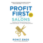 Profit First for Salons: Transform Your Beauty Business from a Cash-Eating Monster to a Money-Making Machine - Paperback