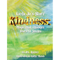 Kayla Jo's Story: Kindness: Magic That Turns Tears to Smiles - Hardcover