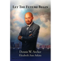 Let the Future Begin - Paperback
