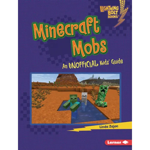 Minecraft Mobs: An Unofficial Kids' Guide - Library Binding