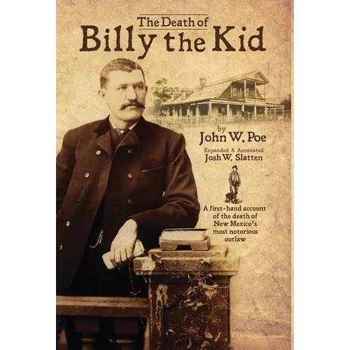 The Death of Billy the Kid: Annotated Edition - Hardcover