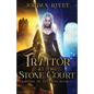 A Traitor at the Stone Court - Paperback