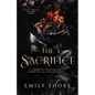 The Sacrifice: a Dark Dragon Fantasy Romance - Paperback