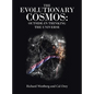The Evolutionary Cosmos: Outside-In Thinking the Universe - Hardcover