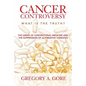 Cancer Controversy: What is the truth - Paperback