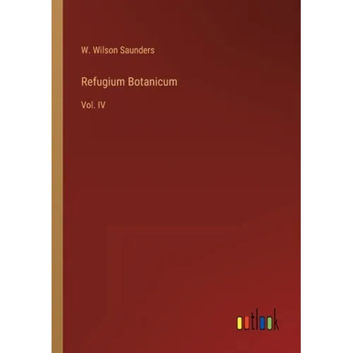 Refugium Botanicum: Vol. IV - Paperback