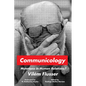 Communicology: Mutations in Human Relations? - Paperback