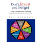 Dont Invest and Forget - Hardcover
