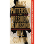 The President Is Missing - Hardcover