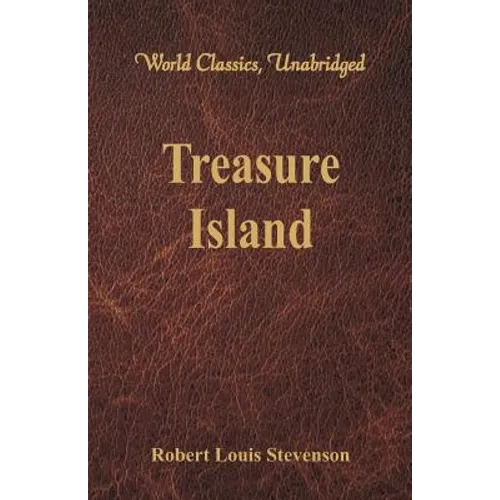 Treasure Island (World Classics, Unabridged) - Paperback