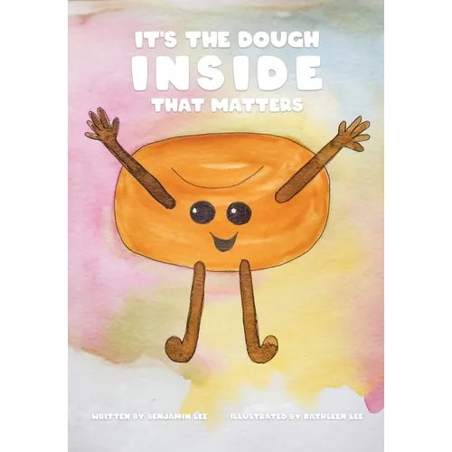 It's The Dough Inside That Matters - Paperback