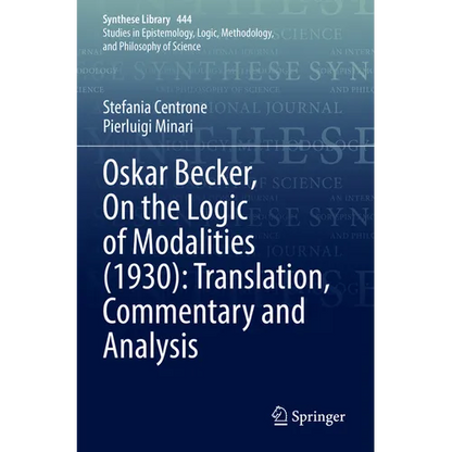 Oskar Becker, on the Logic of Modalities (1930): Translation, Commentary and Analysis - Paperback